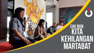 Cak Nun: Kita Kehilangan Martabat