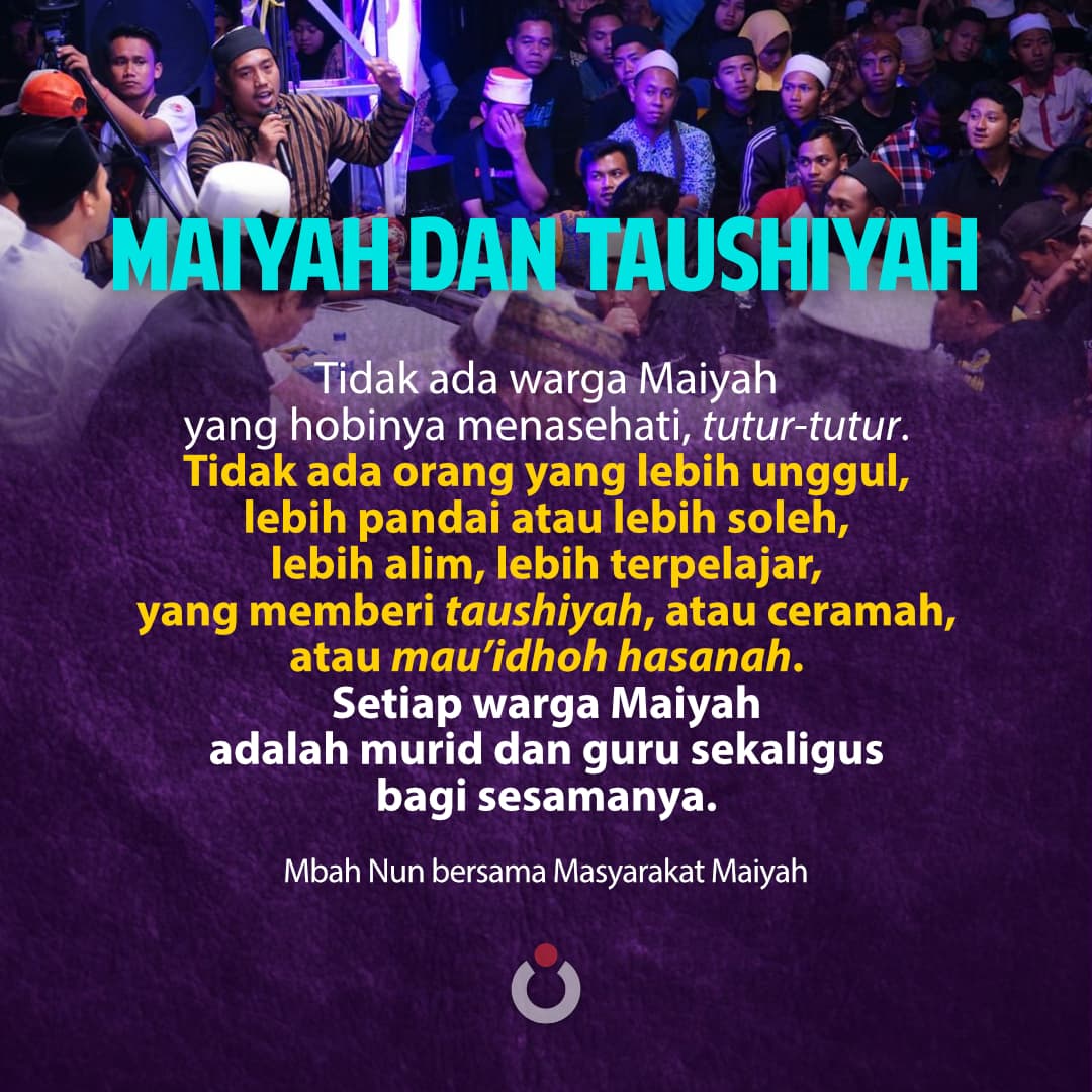 Maiyah Dan Taushiyah • CakNun.com