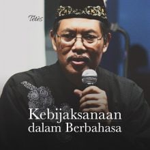 Kebijaksanaan dalam Berbahasa