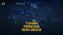 Tuhan Persona Non Grata