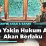 Saya Yakin Hukum Allah Akan Berlaku