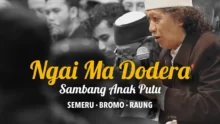 Ngai Ma Dodera | Sambang Anak Putu