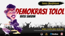 Tafsir Nadjibiyah Angkat Demokrasi Tolol Versi Saridin